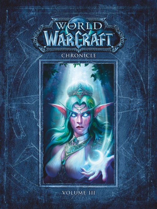 Title details for World of Warcraft: Chronicle, Volume 3 by Blizzard Entertainment - Available